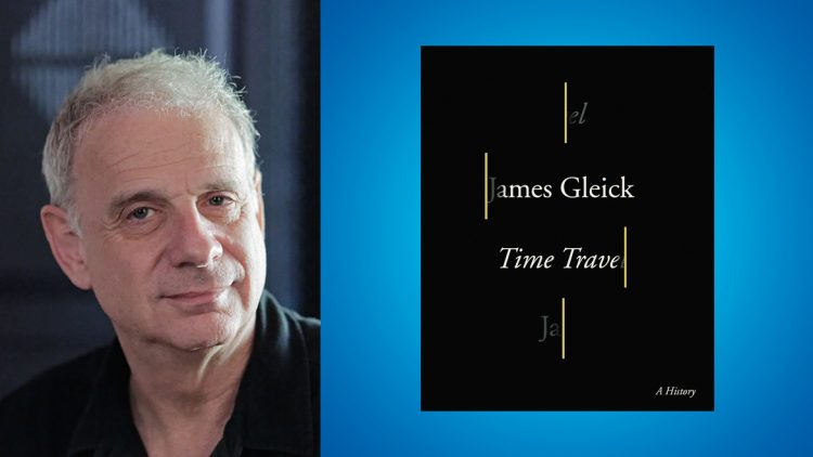 James Gleick, Time Travel: A History